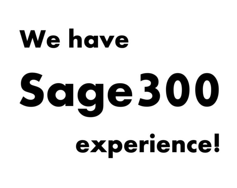 We have Sage300 experience!